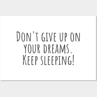 Keep Sleeping Posters and Art